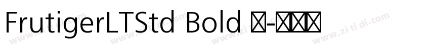 FrutigerLTStd Bold 粗字体转换 FrutigerLTStd Bold 粗字体转换